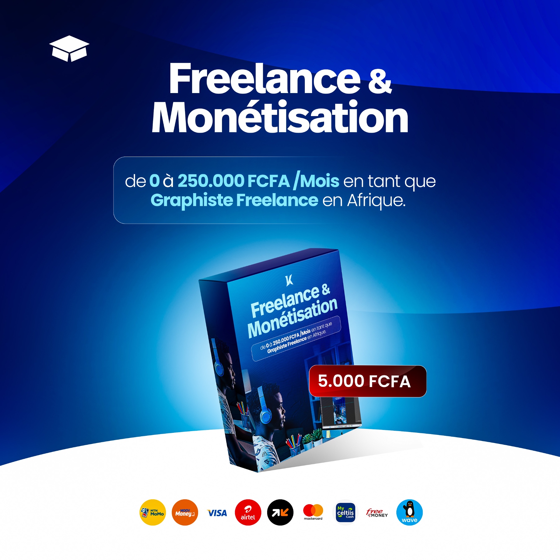 Freelance & Monétisation